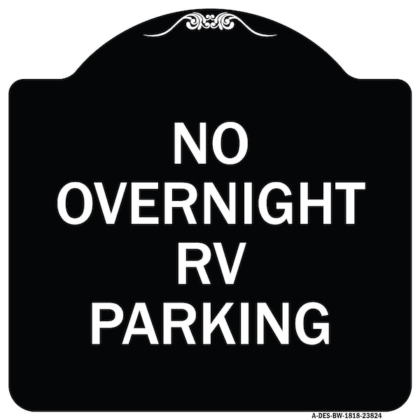 Signmission No Overnight RV Parking Heavy-Gauge Aluminum Architectural Sign, 18" x 18", BW-1818-23824 A-DES-BW-1818-23824 - main